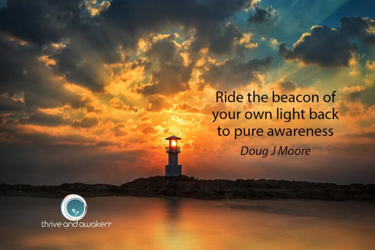 Lighthouse on shoreline with beacon of light in all directions against cloudy sky. Quote from Doug: Ride the beacon of your own light back to pure awareness